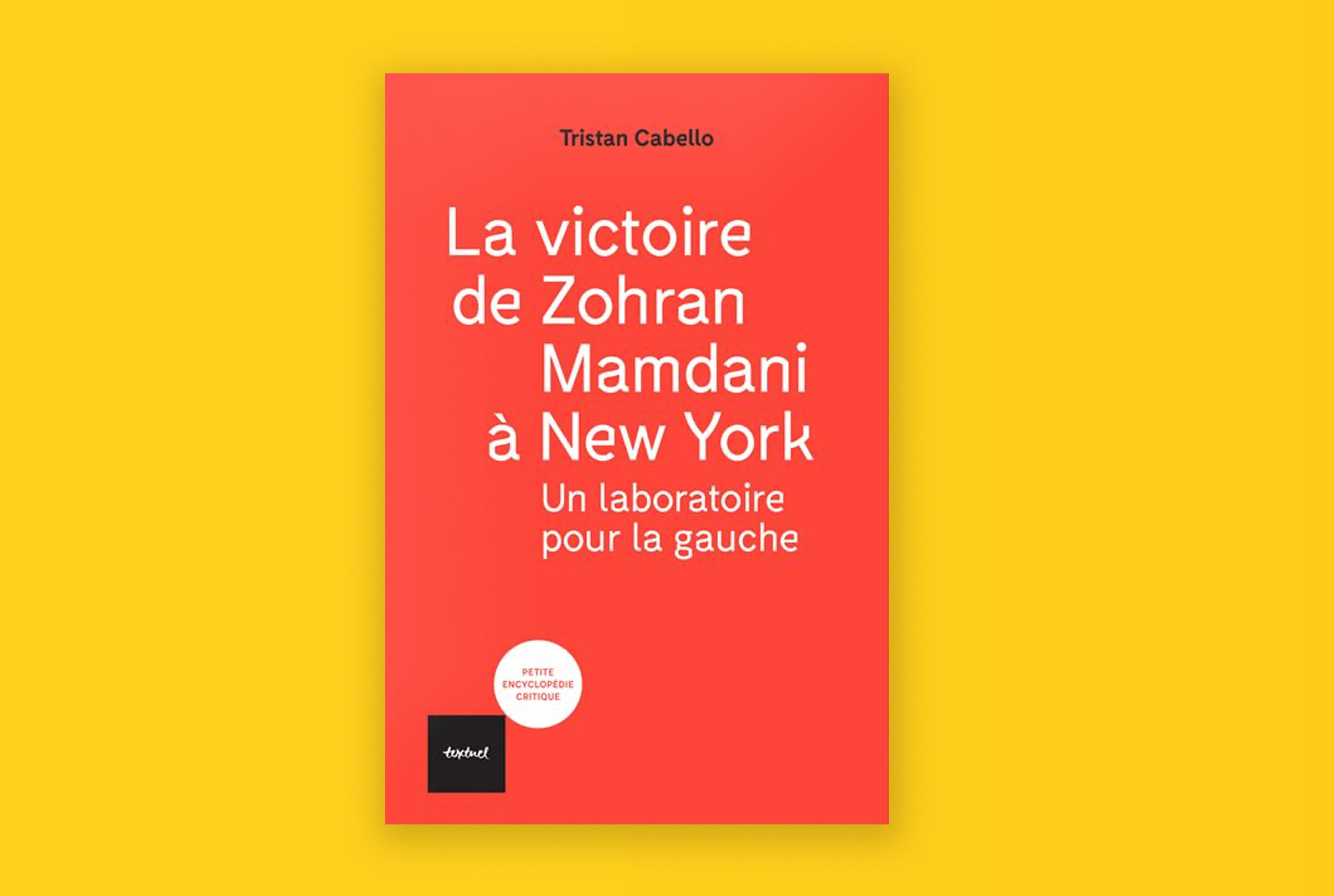 Soirée de présentation du livre La victoire de Zohran Mamdani à New York: un laboratoire pour la gauche de Tristan Cabello.